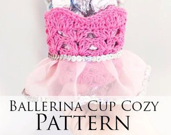 Ballerina Cup Cozy Pattern Ballet Crochet Pattern