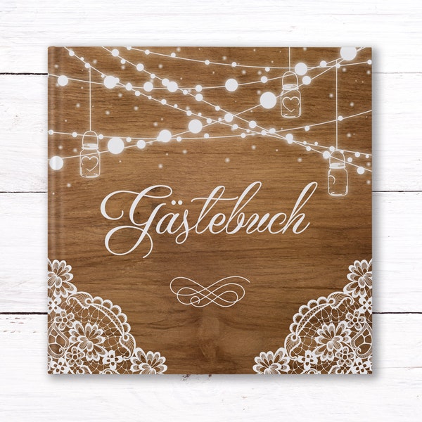 Gästebuch Hochzeit mit Spitze und Holz in Greenery Vintage - Hochzeitsgästebuch mit Herzen Lampions Hardcover ohne Fragen blanko Fotobuch