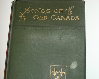 Very old Song of old Canada book