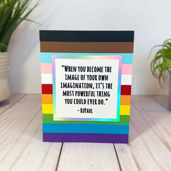 Coming Out Rainbow Card - Ru Paul Quote "When you become the image of your own imagination, it's the most powerful thing you could ever do"