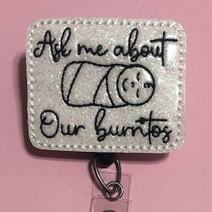Fragen Sie mich nach unseren Burritos Filz / Glitter Vinyl Badge Reel