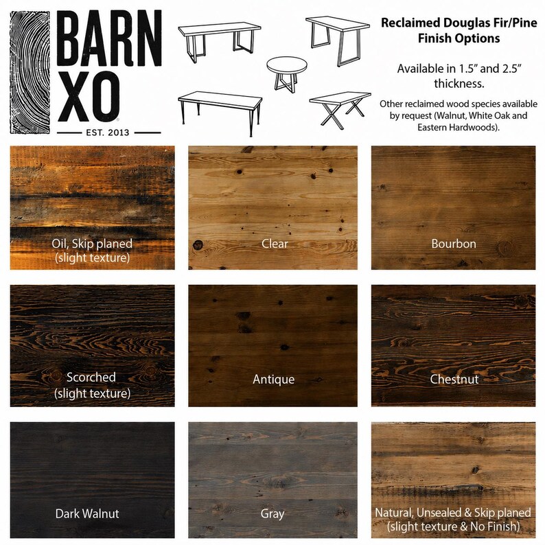 May include: Image showing reclaimed Douglas Fir/Pine finish options for tables. The image displays various wood finishes, including Oil, Clear, Bourbon, Scorched, Antique, Chestnut, Dark Walnut, Gray, and Natural. The text indicates the wood is available in 3.8 cm and 6.4 cm thickness.