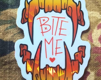 Bite Me Sticker