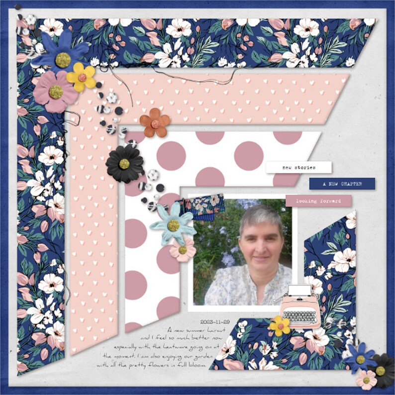 May include: A scrapbook page with a pink and white polka dot background, a blue and white floral pattern, and a photo of a woman. The page includes the text "new stories", "A new chapter", and "looking forward".