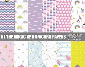 Be the magic be a unicorn digital paper pack, Printable unicorn papers, Pastel digital papers, Kids scrapbooking papers, Unicorn papers