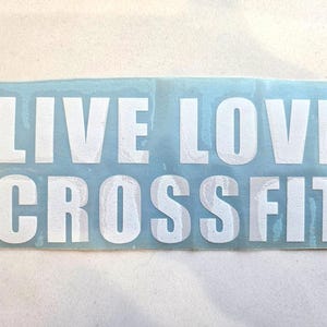 Live Love CrossFit Vinyl Decal | Fitness Gym Sticker | Workout Motivation Decal | Car Window, Laptop, Water Bottle Sticker | Custom Gym Gift
