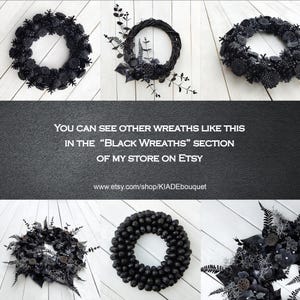 May include: Five black wreaths with different designs. The wreaths are made of various materials, including dried flowers, berries, and leaves. The wreaths are all black and have a rustic, gothic aesthetic. You can see other wreaths like this in the "Black Wreaths" section of my store on Etsy. www.etsy.com/shop/KIADEbouquet
