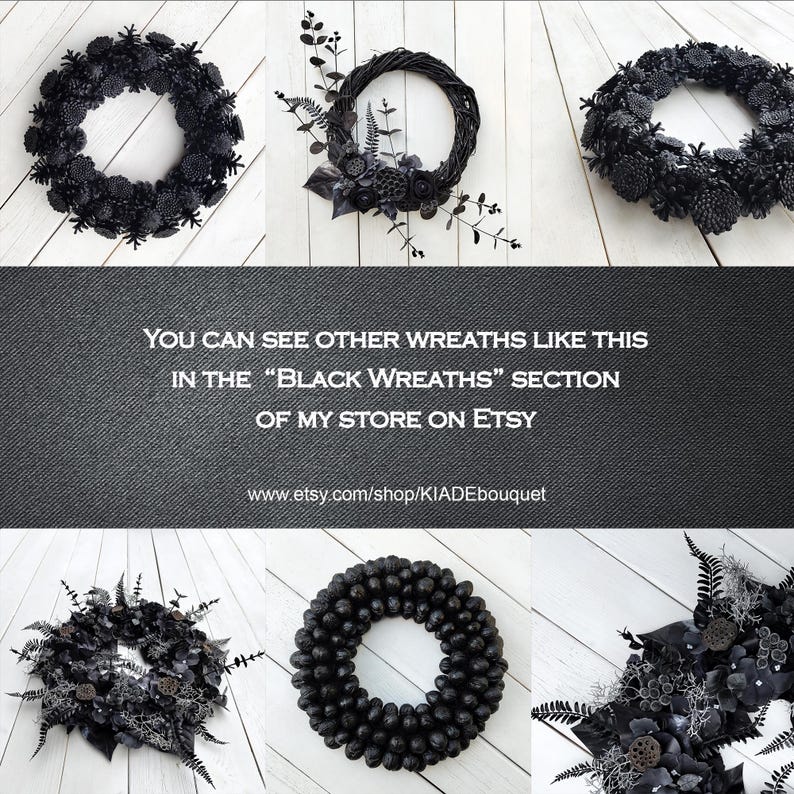 May include: Five black wreaths with different designs. The wreaths are made of various materials, including dried flowers, berries, and leaves. The wreaths are all black and have a rustic, gothic aesthetic. You can see other wreaths like this in the "Black Wreaths" section of my store on Etsy. www.etsy.com/shop/KIADEbouquet