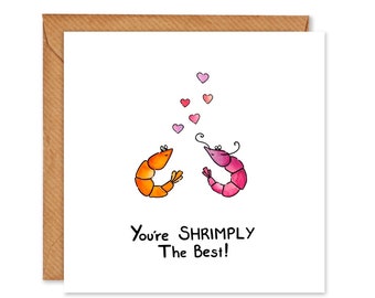 You're shrimply the best card birthday/I love you/ anniversary/valentines day/ I like you- Pack of 6 or Individual Cards