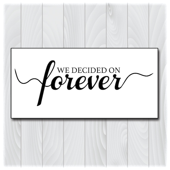 Download We Decided On Forever Svg Files For Cricut Designs Wedding Etsy