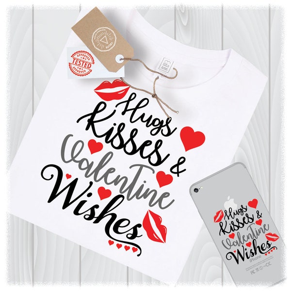 Hugs & Kisses Valentine Wishes SVG Files for Cricut Designs | Valentines Day Svg | Valentines Day Quotes Svg | Hugs and Kisses Svg