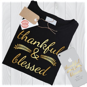 Thankful and Blessed SVG Files for Cricut Designs | Blessed Svg | Thankful Svg | Fall Svg Files | Fall Shirt Svg Quotes | Motivational Svg
