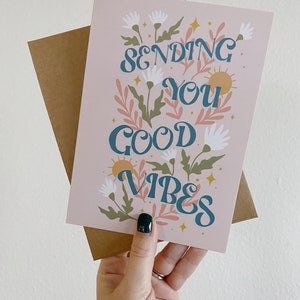 Ik stuur je een goede Vibes bloemenwenskaart, positieve kaarten, een goede Vibes kaart, een beterschapskaart, een altijdkaart