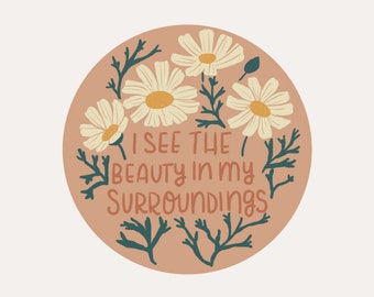 Floral Daisy Positive Affirmation Sticker - Inspirational Quote