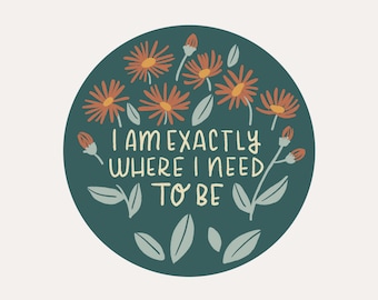 Floral Positive Affirmation Sticker: Inspirational Quote, Water Bottle Decal