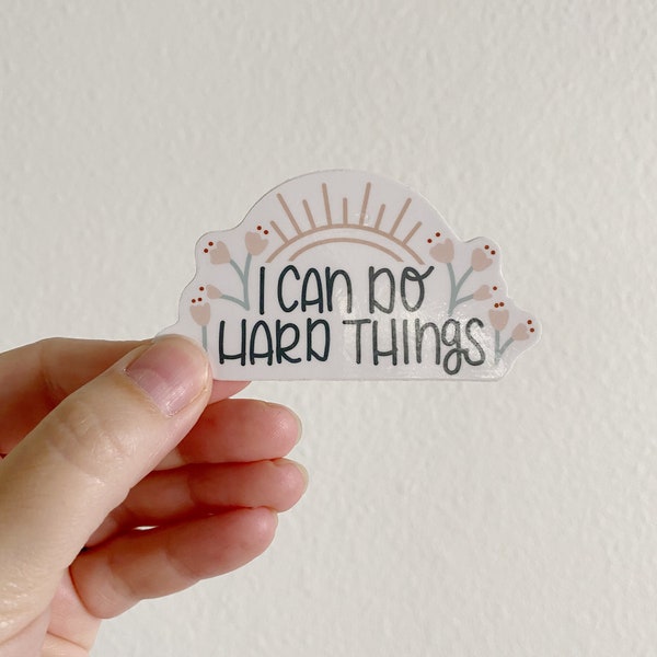 I Can Do Hard Things Sticker, Positive Vinyl Sticker, Sticker For Water Bottle, Laptop Sticker