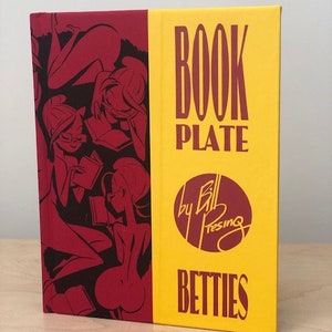 Book Plate Betties-Pin Up Art Book by Bill Presing