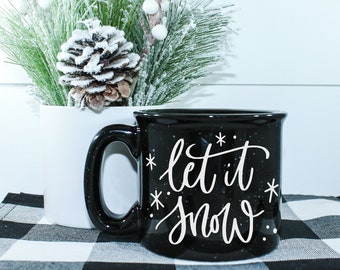 Let It Snow || Winter Coffee Mug || Holiday Kitchen Decor || Campfire Mug || Holiday Coffee Mug || Hot Cocoa Mug || Cute Holiday Decor