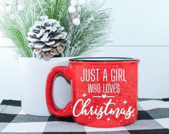 Just A Girl Who Loves Christmas Campfire Mug || Christmas Morning || Christmas Coffee || Winter Coffee