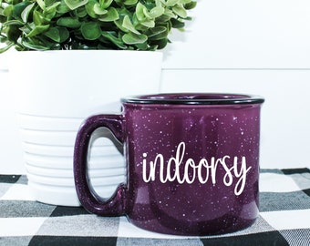 Indoorsy Campfire Mug || Stay Home Coffee Mug || It's To Peopley Outside Coffee