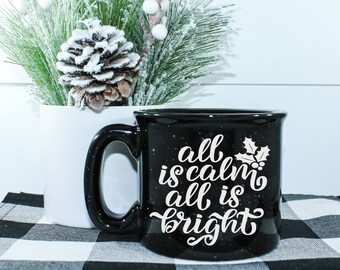 All Is Calm, All Is Bright Campfire Mug