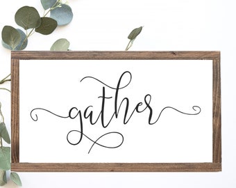 Gather Wood Sign || Always welcome || Dining Room Decor || Coming Together As Family || Family Sign