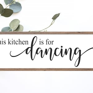 This Kitchen Is For Dancing Schild aus Holz || Küchenschild || Niedliches Küchen Dekor || Küchentanz