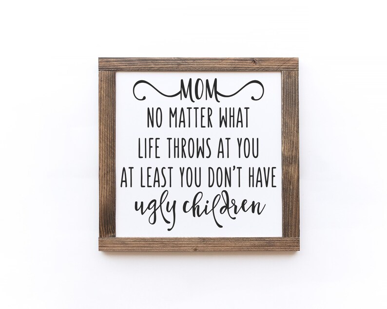 Mom No Matter What Life Throws at You at Least Your Don't Etsy