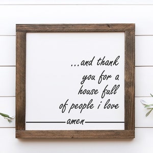 And Thank You For A House Full Of People I Love Amen Wood Sign || Family Love || Loving Family Sign || Amen Sign || Farmhouse Decor