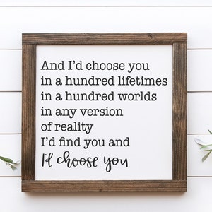 I&#39;d Choose You Wood Sign || Love Sign || Modern Farmhouse Framed Sign || Wedding Sign