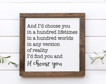 I'd Choose You Holzschild || Liebesschild || Modernes Bauernhaus Gerahmt Schild || Hochzeitsschild