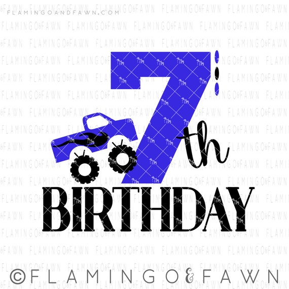 Download 7th Birthday Monster Truck Svg Seventh Birthday Svg Monster Etsy