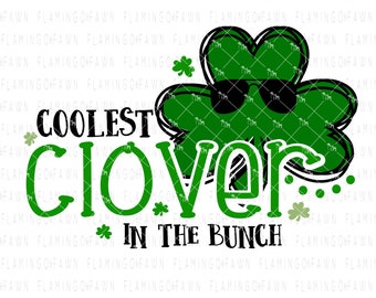 Cutest Clover in the patch svg, first st patrick day svg, 1st st patricks day svg, girl boy patty, st patricks day svg for boys, shamrock