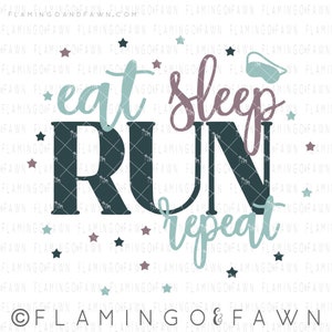 May include: A white background with a teal, purple, and black graphic design that reads "eat sleep run repeat" with small teal stars scattered around the text.