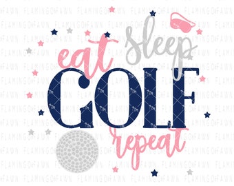 golf svg files, golf dxf, golf ball svg, golf dad svg, svg track, eat sleep golf repeat svg, golfing svg, svg golf