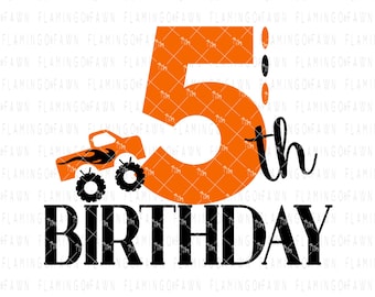 5th birthday boy svg, fifth birthday svg, monster truck birthday svg, svg birthday, svg fifth birthday, svg 5th birthday, 5th birthday svg