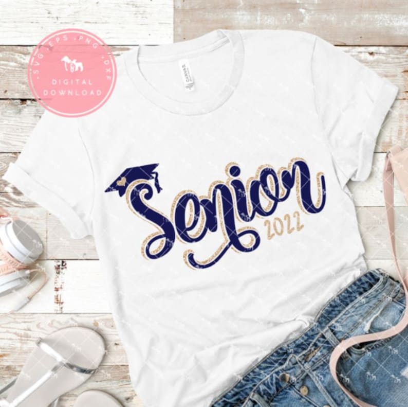 Senior 2022 Svg Graduation 2022 Svg 2022 Shirt Svg Senior Etsy