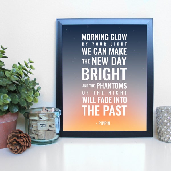 Pippin: Morning Glow, Musical Theatre, Broadway, Typography Printable, Instant Digital Download, Wall Art Print 8x10