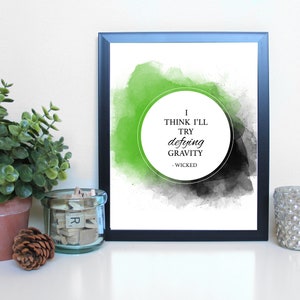 Wicked : défier la gravité, théâtre musical, Broadway, typographie imprimable, téléchargement numérique instantané, Wall Art Print 8 x 10