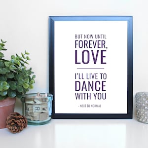Next to Normal: I Dreamed a Dance, Musical Theatre, Broadway, Typography Printable, Instant Digital Download, Wall Art Print 8x10