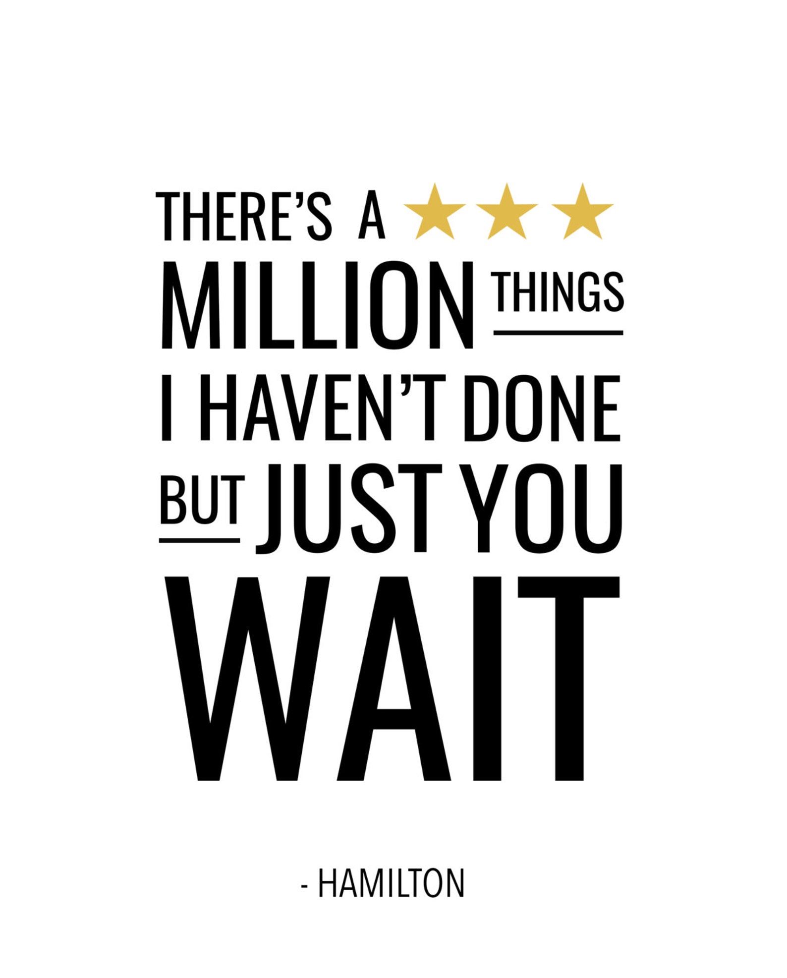 Hamilton Just You Wait Broadway Musical Theatre Typography Etsy