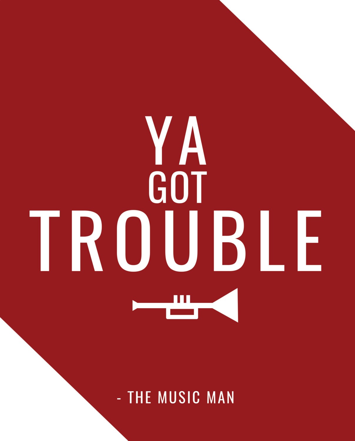 The Music Man Ya Got Trouble, Broadway, Musical Theatre, Typography