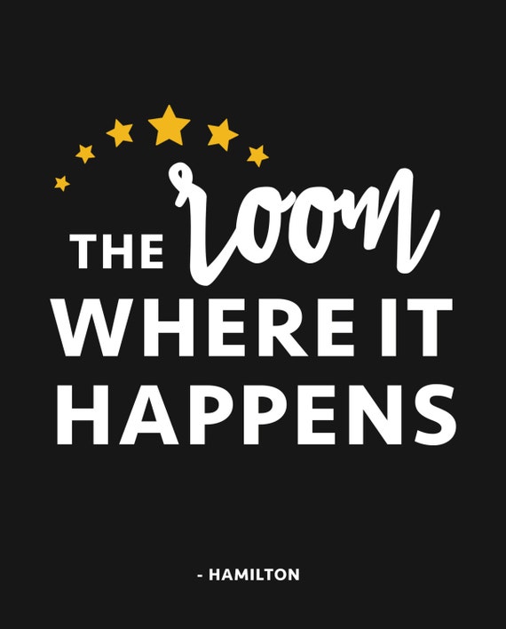 Hamilton The Room Where It Happens Broadway Musical Etsy