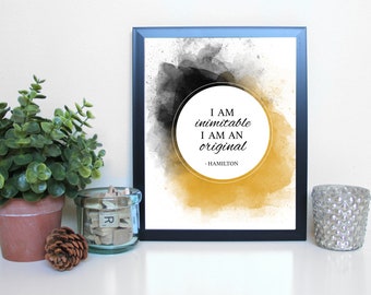 Hamilton: I Am Inimitable, Musical Theatre, Broadway, Typography Printable, Instant Digital Download, Wall Art Print 8x10