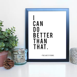 The Last Five Years: I Can Do Better, Broadway, Musical Theatre, Typography Printable, Instant Digital Download, Wall Art Print 8x10