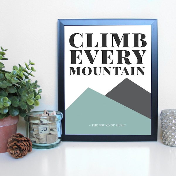 Climb Every Mountain - Etsy