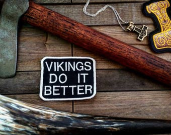 Vikings Do It Better Patch Biker heidnnorse Biker nähen auf bestickt