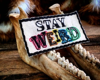 ¡Mantente raro! Sé tú mismo individual fresco para ser usted bordado parche Weirdo