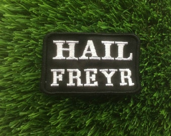Hail Freyr embroidered Heathen Patch Vanatru Vanir Odin Norse Nordic Pagan Viking Biker Thor Freyja Asatru Aesir