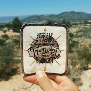 Pas tous ceux qui errent sont perdus Wanderlust Adventure Patch Brodé voyage Badge Gap Vacances d’été
